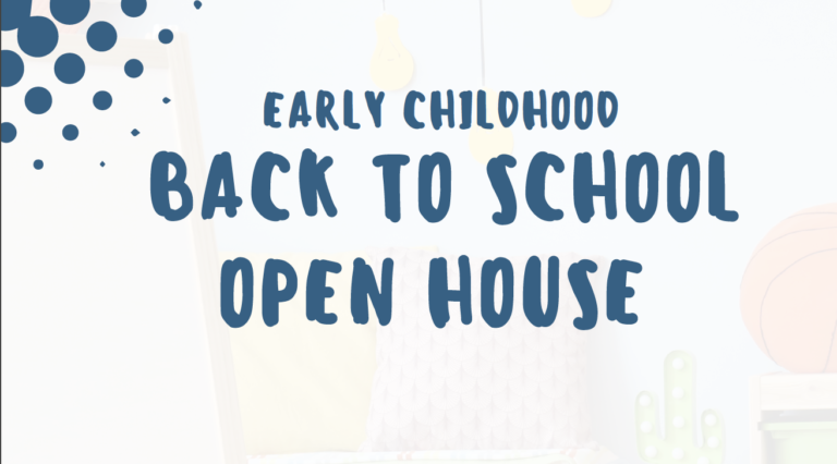 Early childhood open house